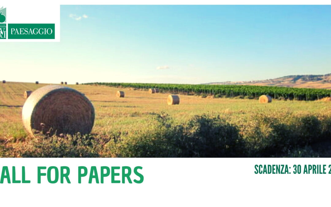 Call for papers “Il paesaggio agrario italiano”