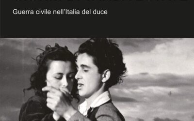 Giorni di tarda estate. Guerra civile nell’Italia del duce