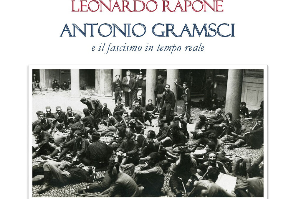 Antonio Gramsci e il fascismo in tempo reale