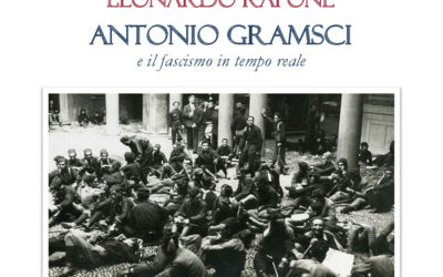Antonio Gramsci e il fascismo in tempo reale