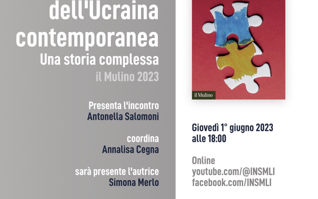 EVENTO RIMANDATO. La costruzione dell’Ucraina contemporanea. Una storia complessa