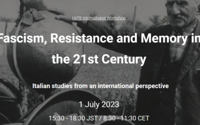 Fascism, Resistance and Memory in the 21st Century. Italian Studies from an international perspective