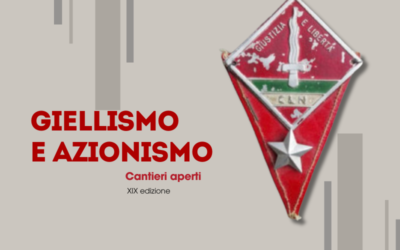 Giellismo e Azionismo. Cantieri aperti – XIX edizione