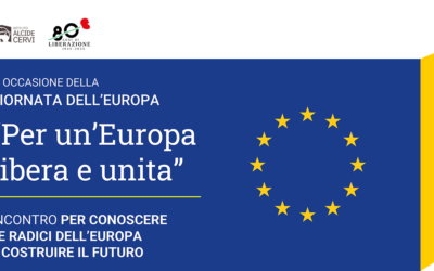 “PER UN’EUROPA LIBERA E UNITA”